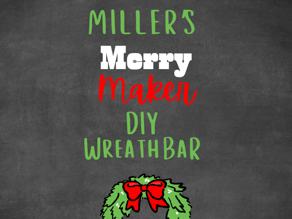 Miller's Merry Maker DIY Wreath Bar